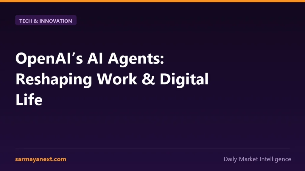 OpenAI’s AI Agents: Reshaping Work & Digital Life