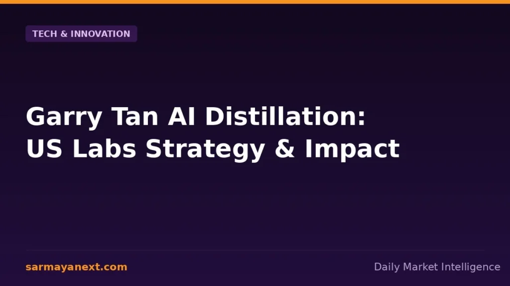 how to y combinator s garry tan wants us open-weight ai labs to distill frontier models too — Garry Tan AI Distillation: US Labs Strategy & Impact
