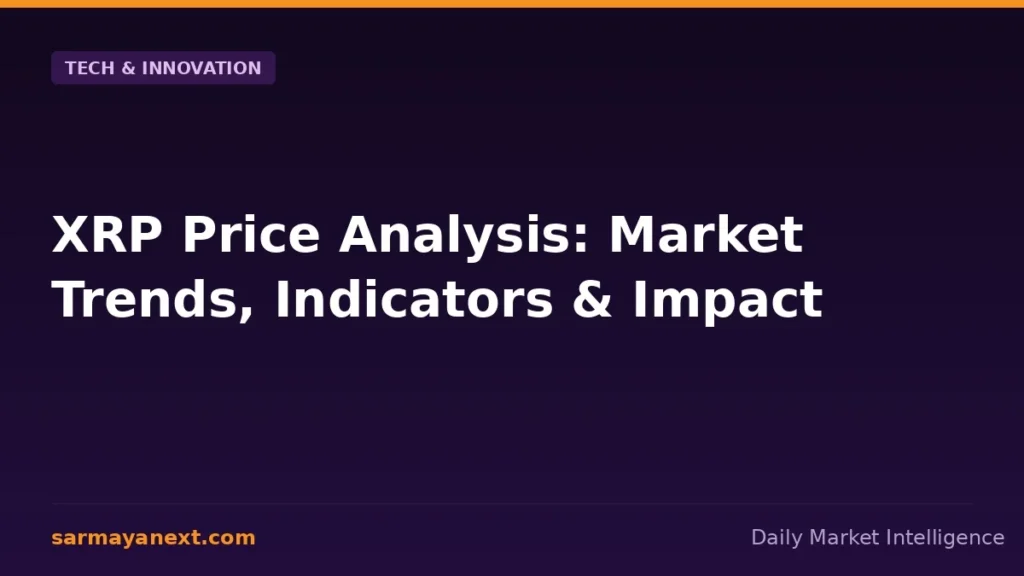 XRP Price Analysis: Market Trends, Indicators & Impact