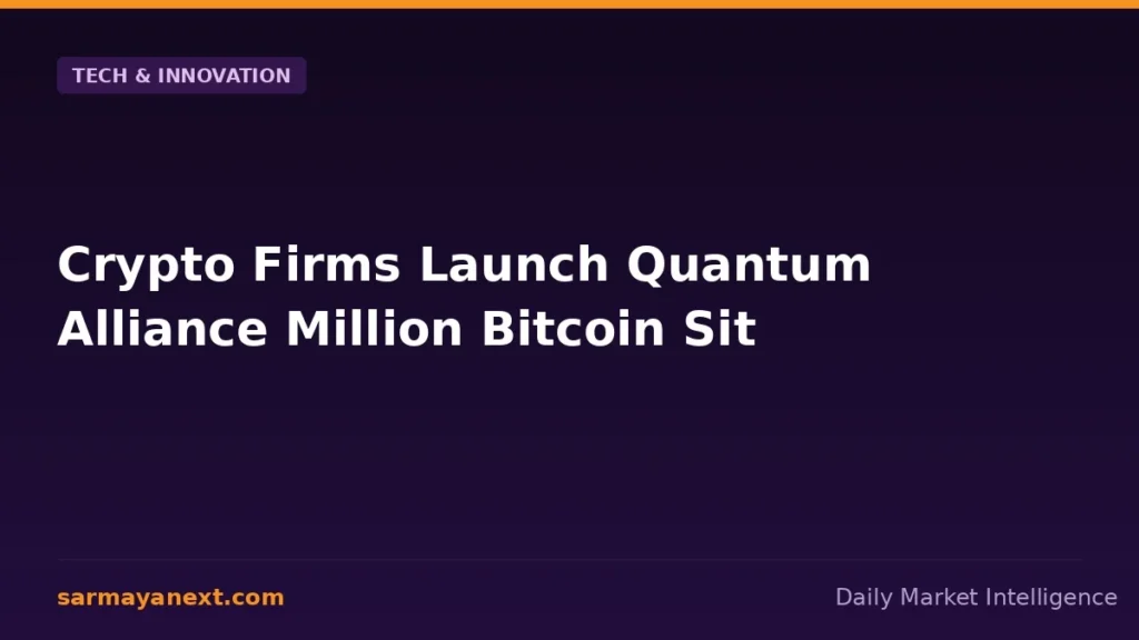 Crypto Firms Launch Quantum Alliance Million Bitcoin Sit