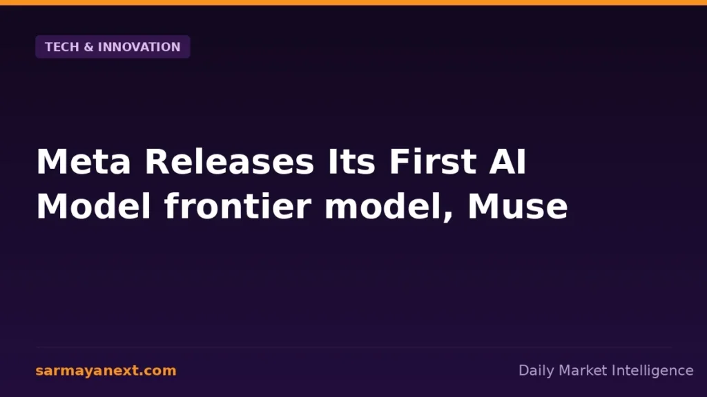 Meta Releases Its First AI Model frontier model, Muse