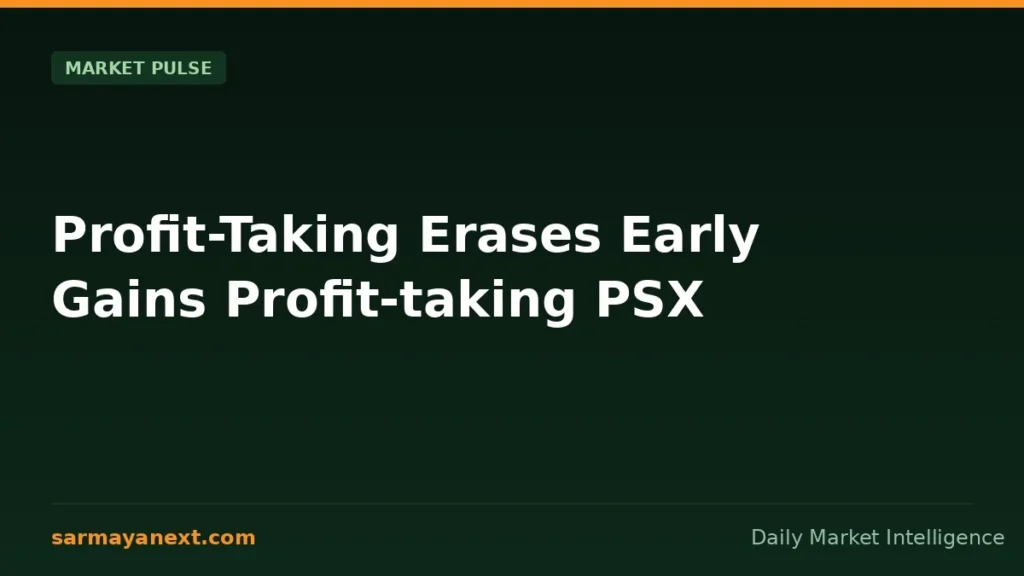 Profit-Taking Erases Early Gains Profit-taking PSX